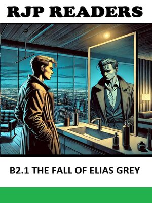 cover image of B2.1 the Fall of Elias Grey